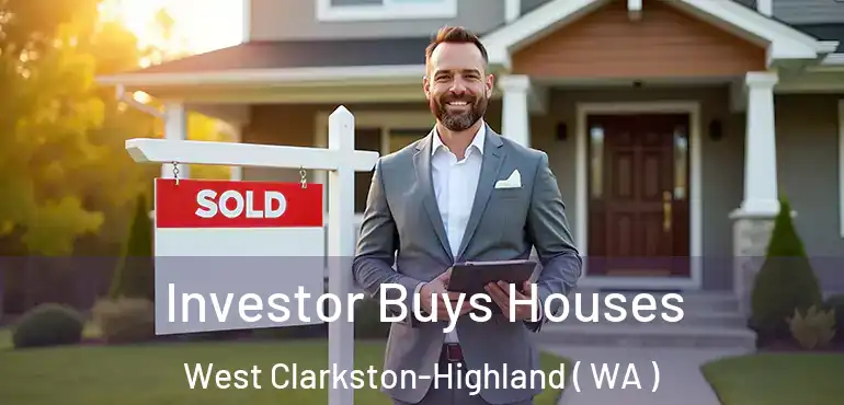  Investor Buys Houses West Clarkston-Highland ( WA )