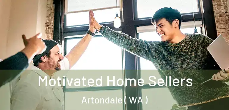  Motivated Home Sellers Artondale ( WA )