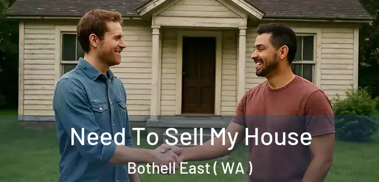  Need To Sell My House Bothell East ( WA )