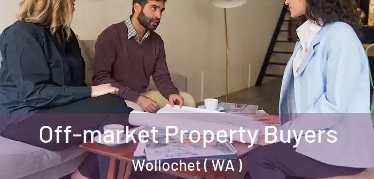  Off-market Property Buyers Wollochet ( WA )