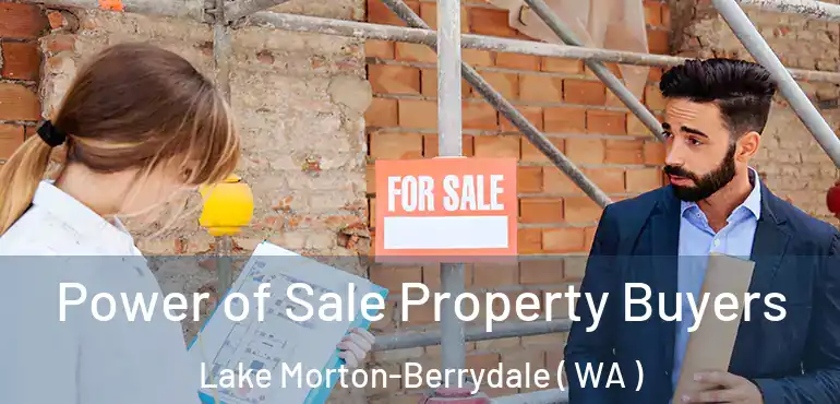  Power of Sale Property Buyers Lake Morton-Berrydale ( WA )