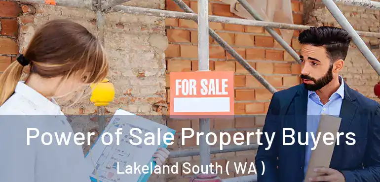  Power of Sale Property Buyers Lakeland South ( WA )