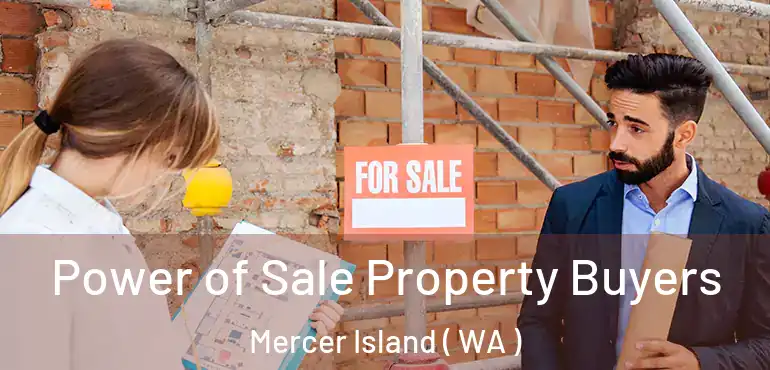  Power of Sale Property Buyers Mercer Island ( WA )