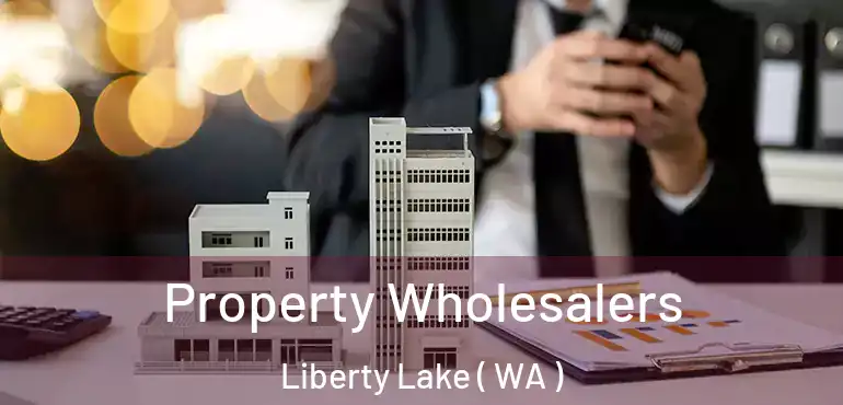  Property Wholesalers Liberty Lake ( WA )