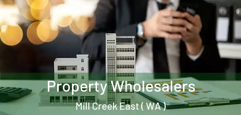 Property Wholesalers Mill Creek East ( WA )