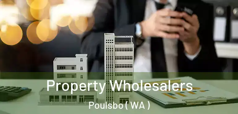  Property Wholesalers Poulsbo ( WA )