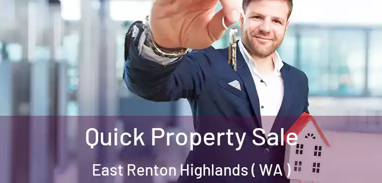  Quick Property Sale East Renton Highlands ( WA )