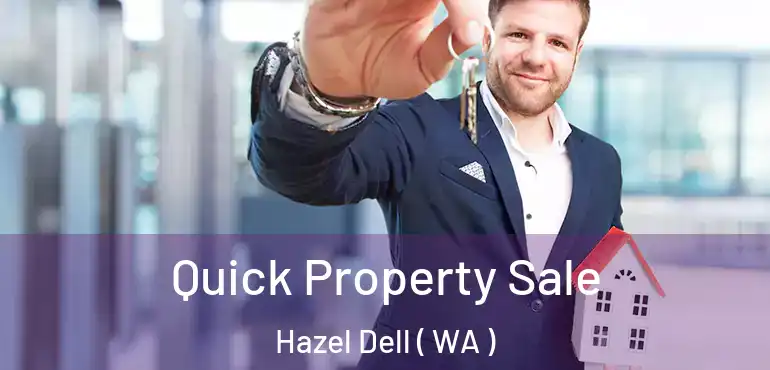  Quick Property Sale Hazel Dell ( WA )
