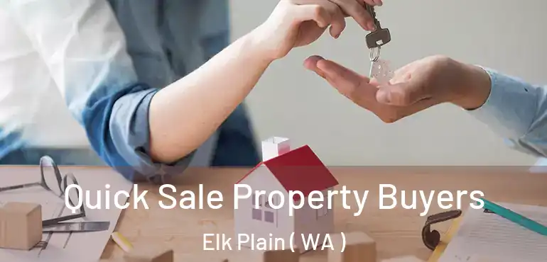  Quick Sale Property Buyers Elk Plain ( WA )