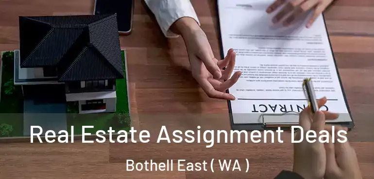  Real Estate Assignment Deals Bothell East ( WA )