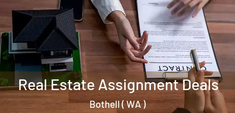  Real Estate Assignment Deals Bothell ( WA )