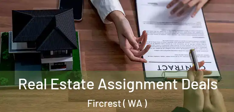  Real Estate Assignment Deals Fircrest ( WA )