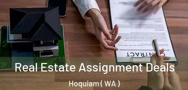  Real Estate Assignment Deals Hoquiam ( WA )