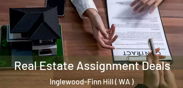  Real Estate Assignment Deals Inglewood-Finn Hill ( WA )