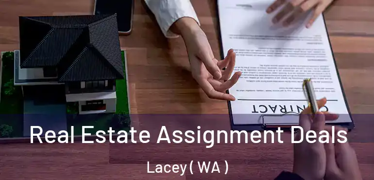  Real Estate Assignment Deals Lacey ( WA )