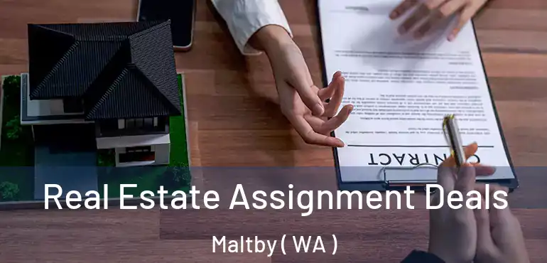  Real Estate Assignment Deals Maltby ( WA )