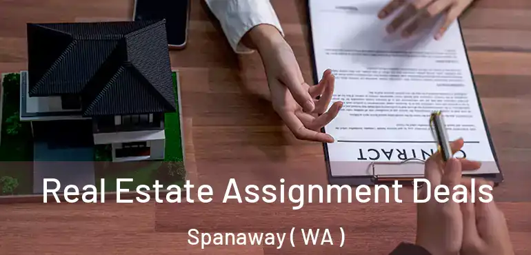  Real Estate Assignment Deals Spanaway ( WA )