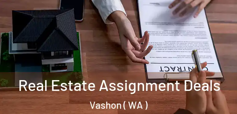  Real Estate Assignment Deals Vashon ( WA )