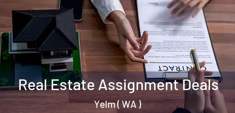  Real Estate Assignment Deals Yelm ( WA )
