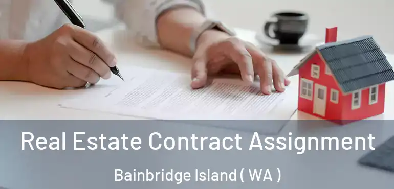  Real Estate Contract Assignment Bainbridge Island ( WA )