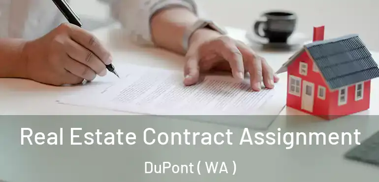 Real Estate Contract Assignment DuPont ( WA )