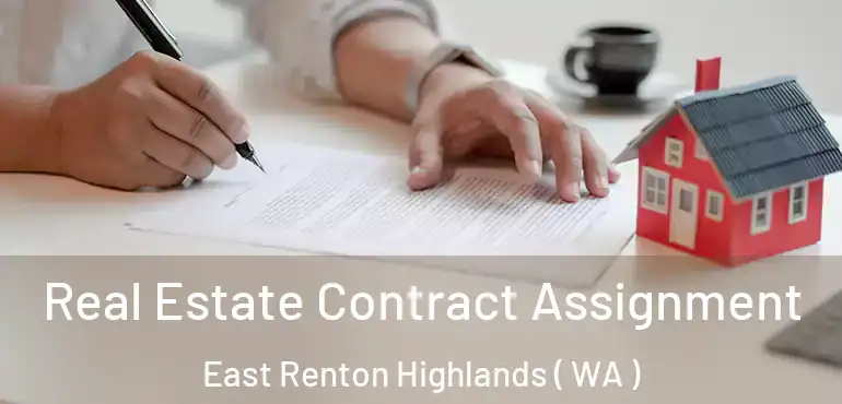  Real Estate Contract Assignment East Renton Highlands ( WA )