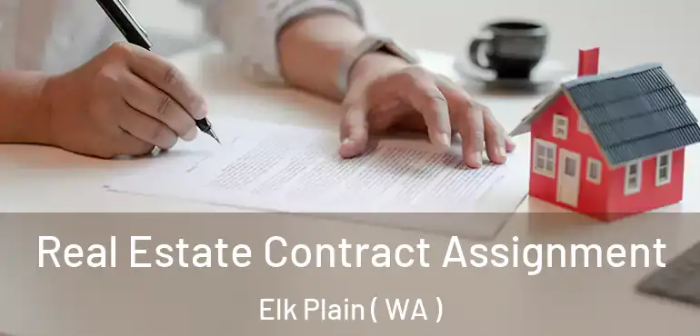  Real Estate Contract Assignment Elk Plain ( WA )