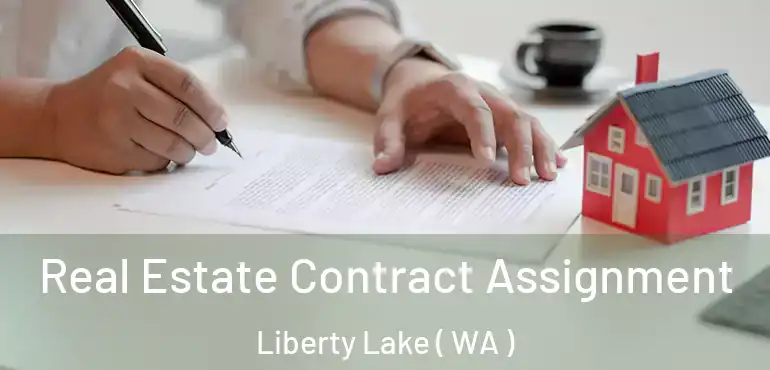 Real Estate Contract Assignment Liberty Lake ( WA )