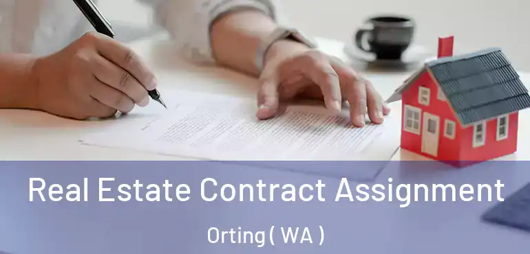  Real Estate Contract Assignment Orting ( WA )