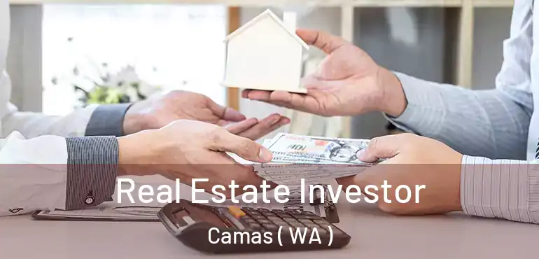  Real Estate Investor Camas ( WA )