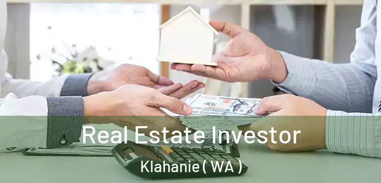  Real Estate Investor Klahanie ( WA )
