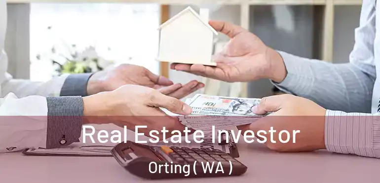 Real Estate Investor Orting ( WA )
