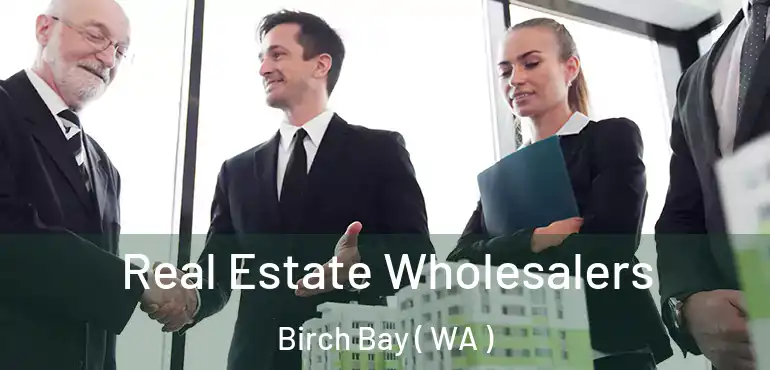  Real Estate Wholesalers Birch Bay ( WA )