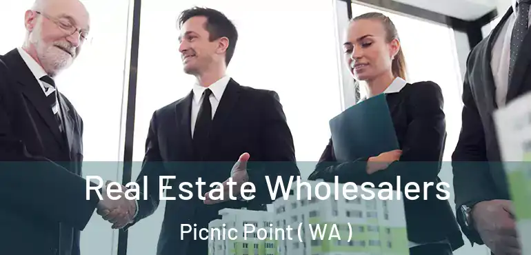  Real Estate Wholesalers Picnic Point ( WA )