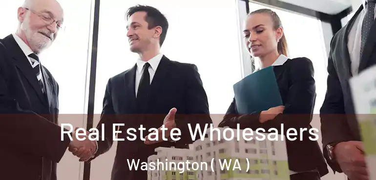 Real Estate Wholesalers Washington ( WA )