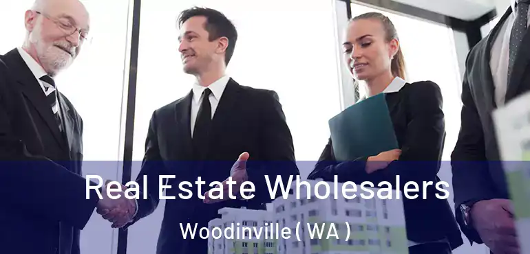  Real Estate Wholesalers Woodinville ( WA )