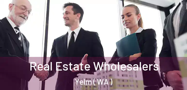  Real Estate Wholesalers Yelm ( WA )