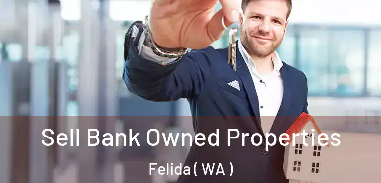  Sell Bank Owned Properties Felida ( WA )