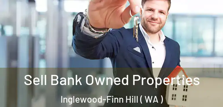 Sell Bank Owned Properties Inglewood-Finn Hill ( WA )