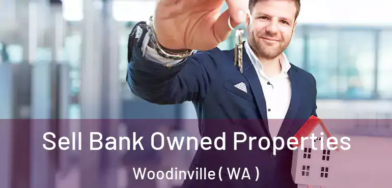  Sell Bank Owned Properties Woodinville ( WA )