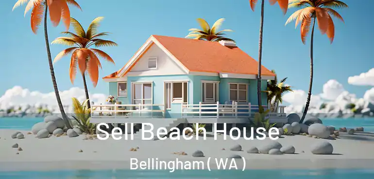  Sell Beach House Bellingham ( WA )