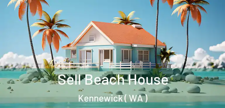  Sell Beach House Kennewick ( WA )
