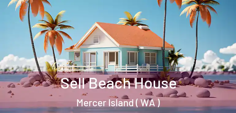  Sell Beach House Mercer Island ( WA )