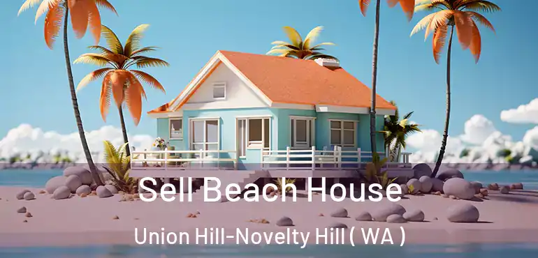  Sell Beach House Union Hill-Novelty Hill ( WA )
