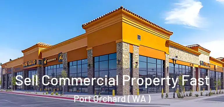  Sell Commercial Property Fast Port Orchard ( WA )
