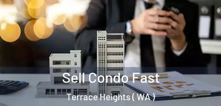  Sell Condo Fast Terrace Heights ( WA )