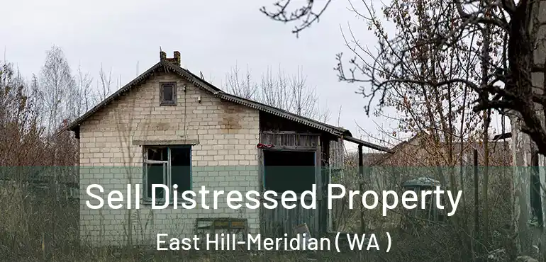  Sell Distressed Property East Hill-Meridian ( WA )