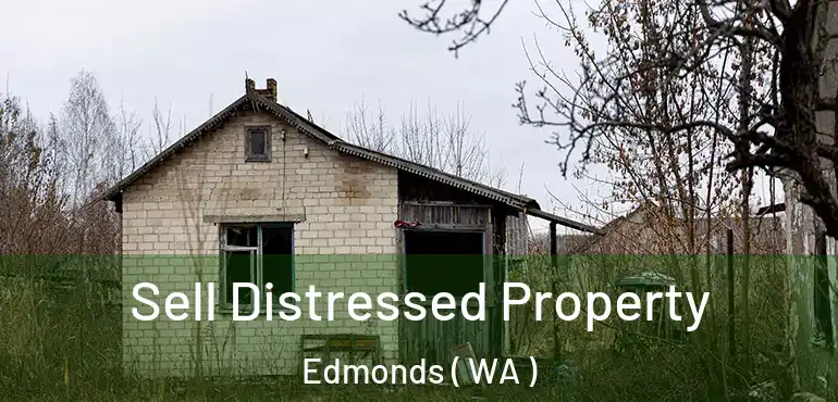  Sell Distressed Property Edmonds ( WA )