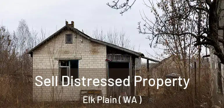  Sell Distressed Property Elk Plain ( WA )