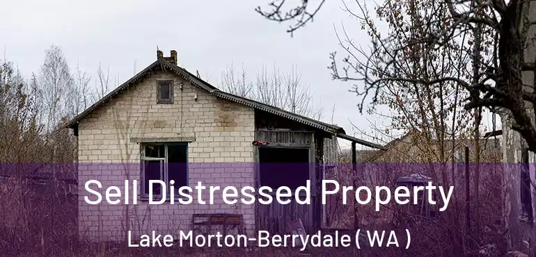  Sell Distressed Property Lake Morton-Berrydale ( WA )